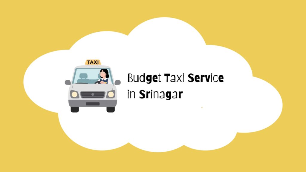 Budget Taxi Service in Srinagar