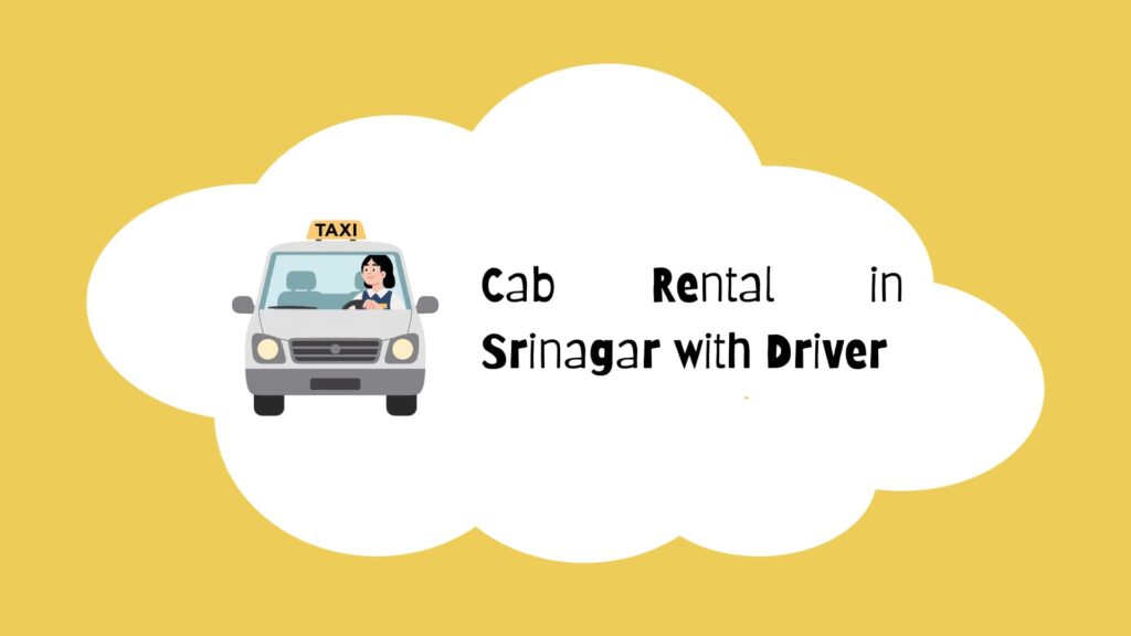 Cab Rental in Srinagar with Driver