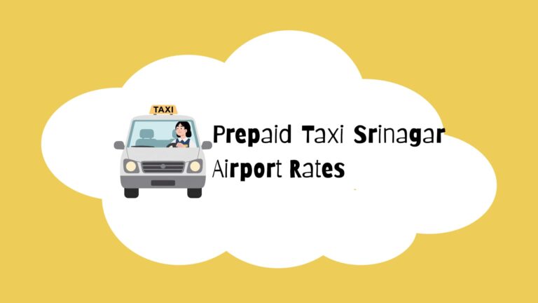Prepaid Taxi Srinagar Airport Rates