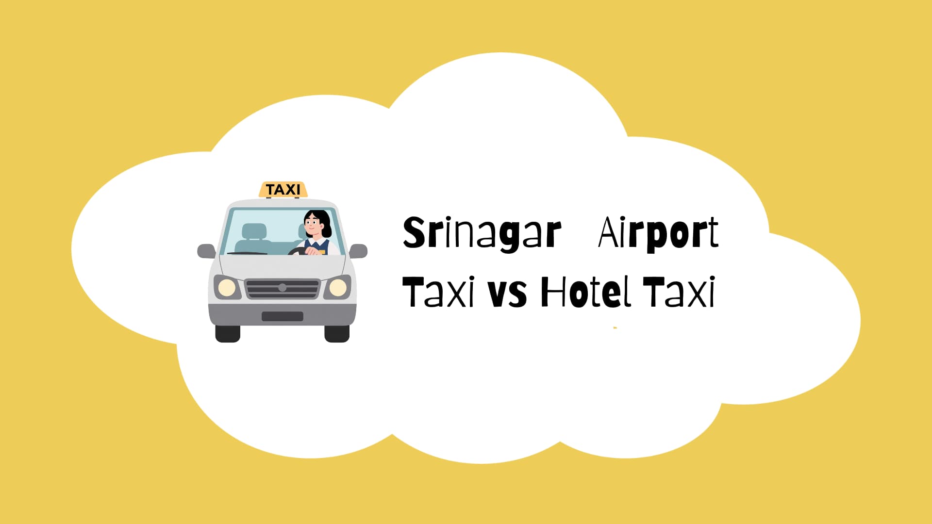 Srinagar Airport Taxi vs Hotel Taxi