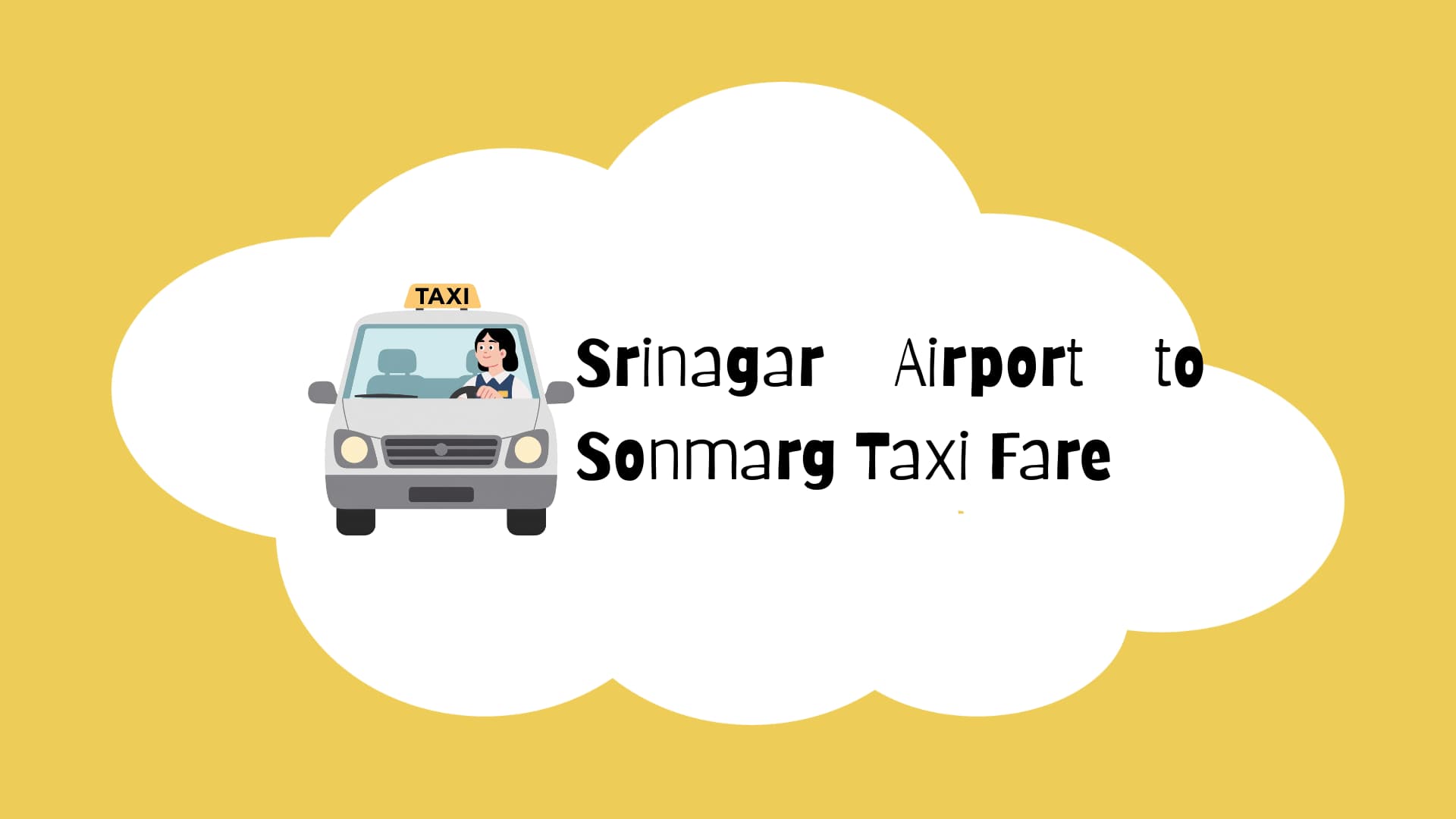 Srinagar Airport to Sonmarg Taxi Fare