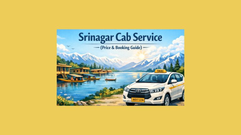 Cab Service in Srinagar – Price & Booking Guide
