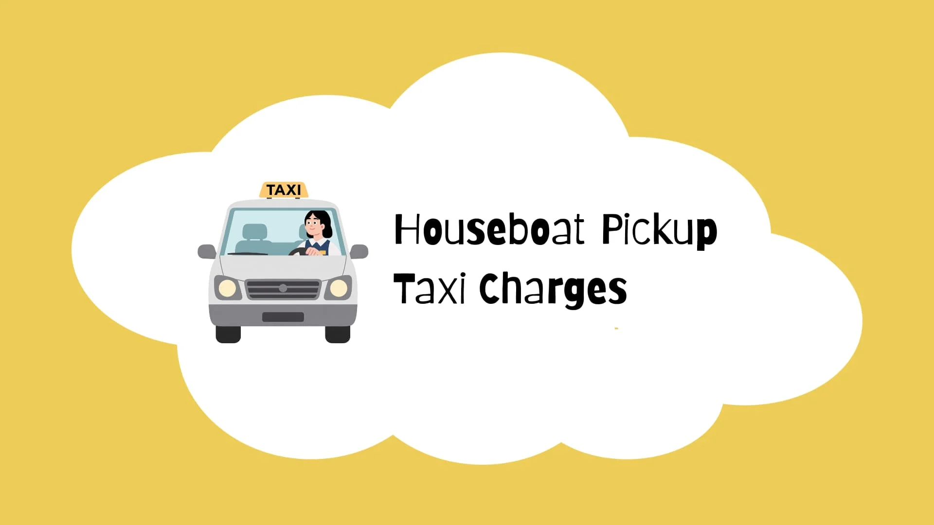 Houseboat Pickup Taxi Charges